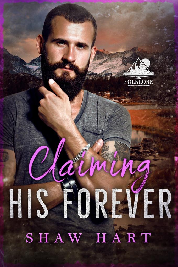 Claiming His Forever (Folklore #3)
