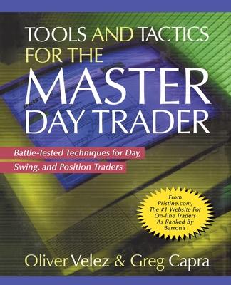 Tools and Tactics for the Master Day Trader (Pb)