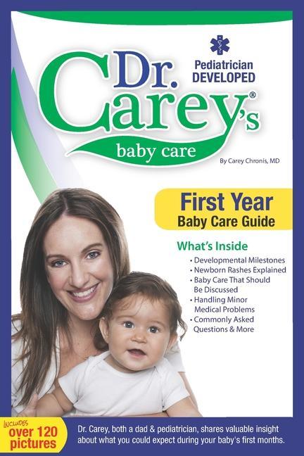 Dr. Carey‘s Baby Care: First Year Baby Care Guide