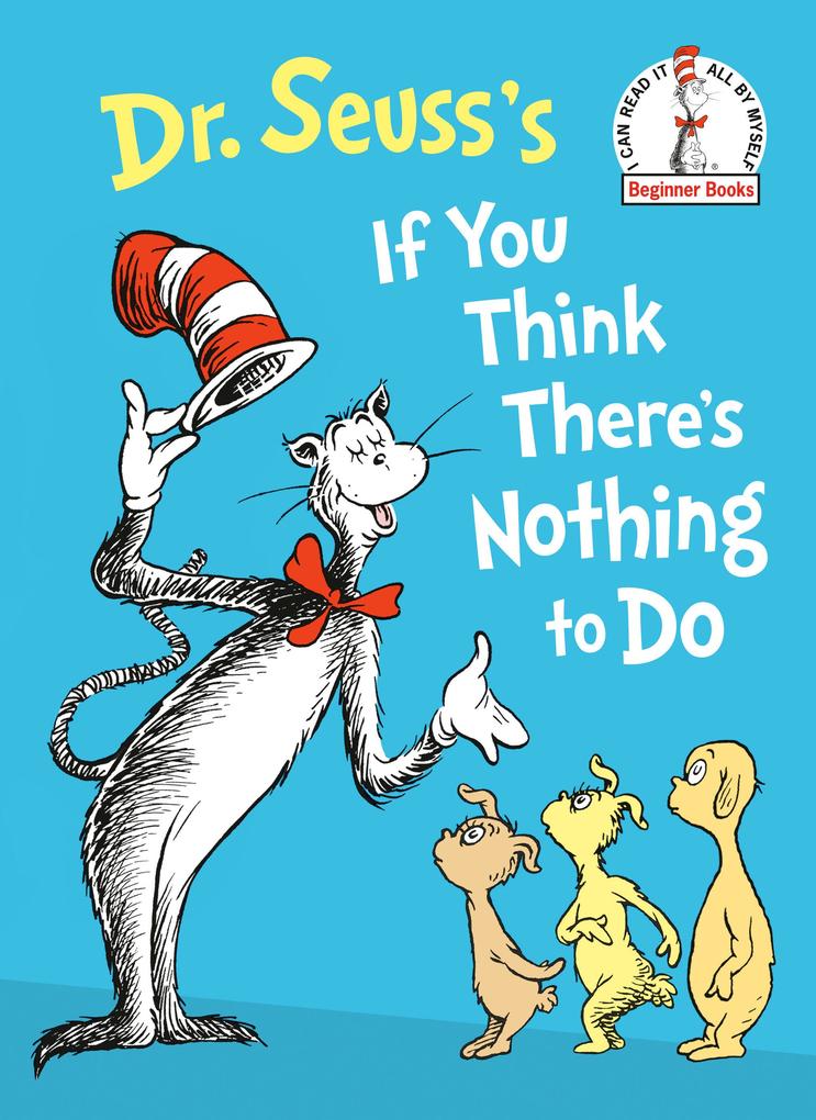 Dr. Seuss‘s If You Think There‘s Nothing to Do