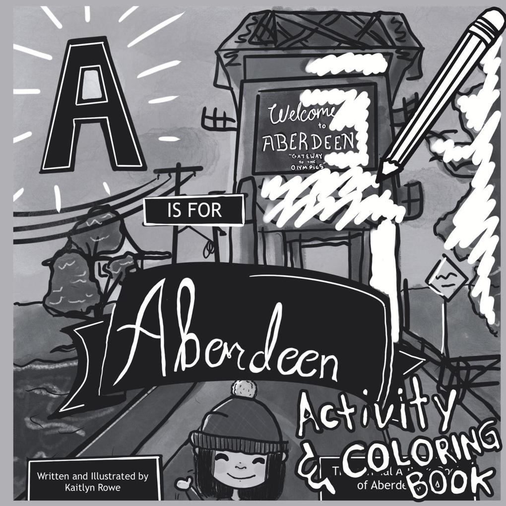 A is for Aberdeen Activity and Coloring Book