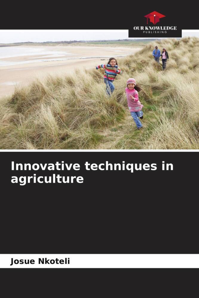 Innovative techniques in agriculture