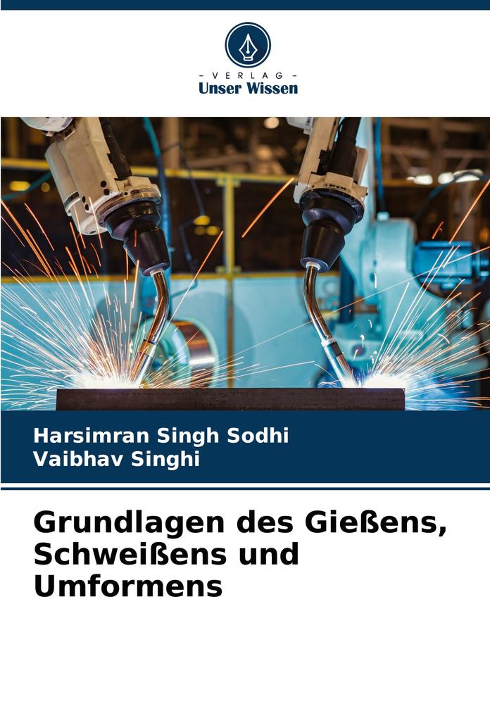 Grundlagen des Gießens Schweißens und Umformens