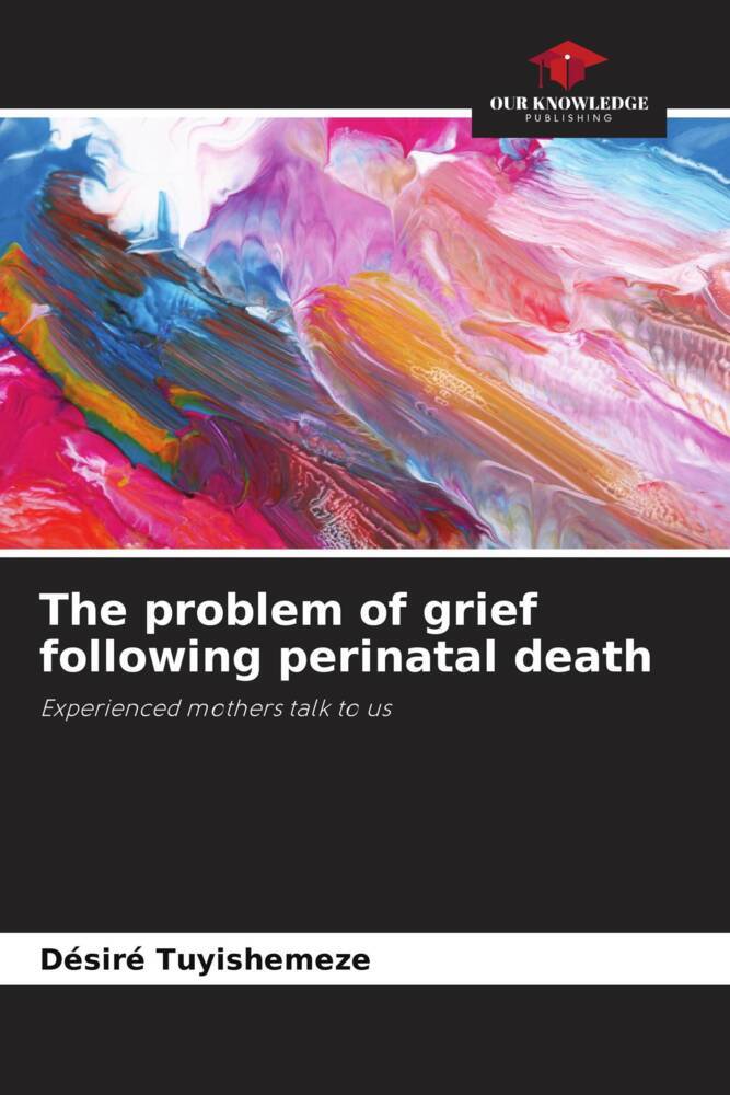 The problem of grief following perinatal death
