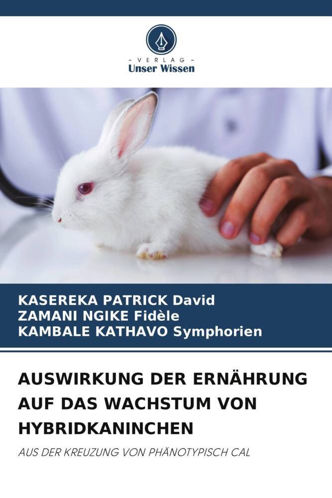 AUSWIRKUNG DER ERNÄHRUNG AUF DAS WACHSTUM VON HYBRIDKANINCHEN