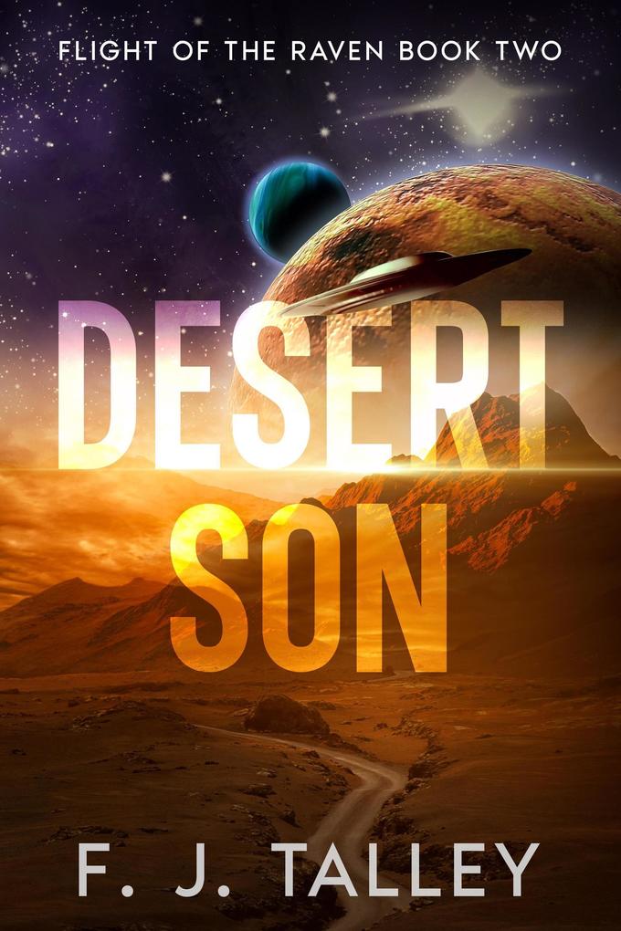 Desert Son (Flight of the Raven #2)