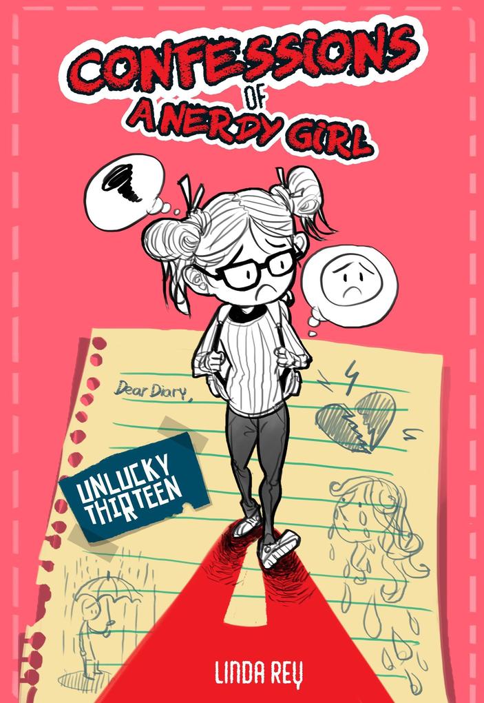Unlucky Thirteen (Confessions of a Nerdy Girl Diaries #2)