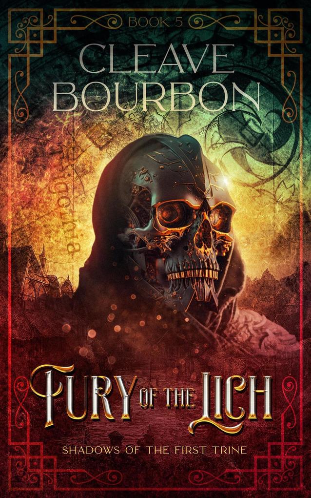 Fury of the Lich (Shadows of the First Trine #5)