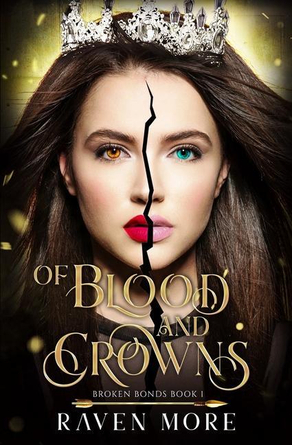 Of Blood and Crowns: A Young Adult Dystopian Fantasy Novel