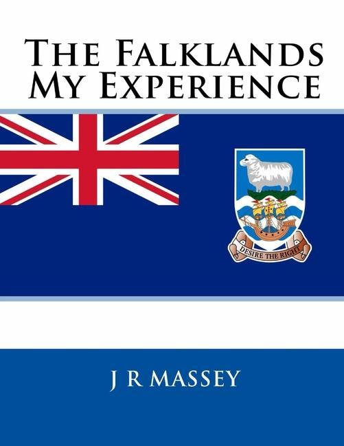 The Falklands: My Experience