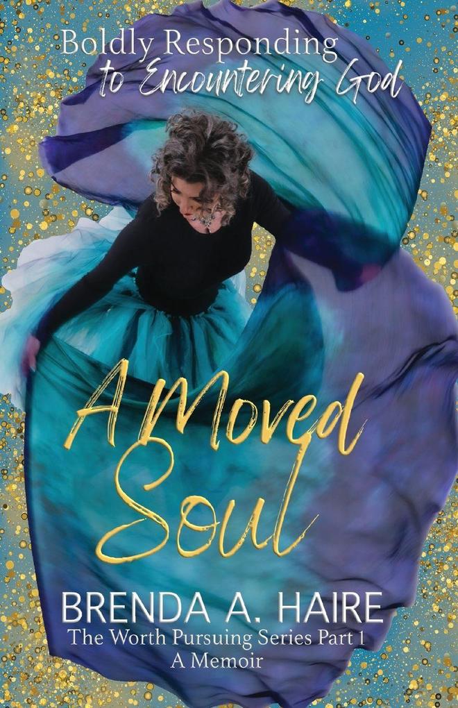 A Moved Soul