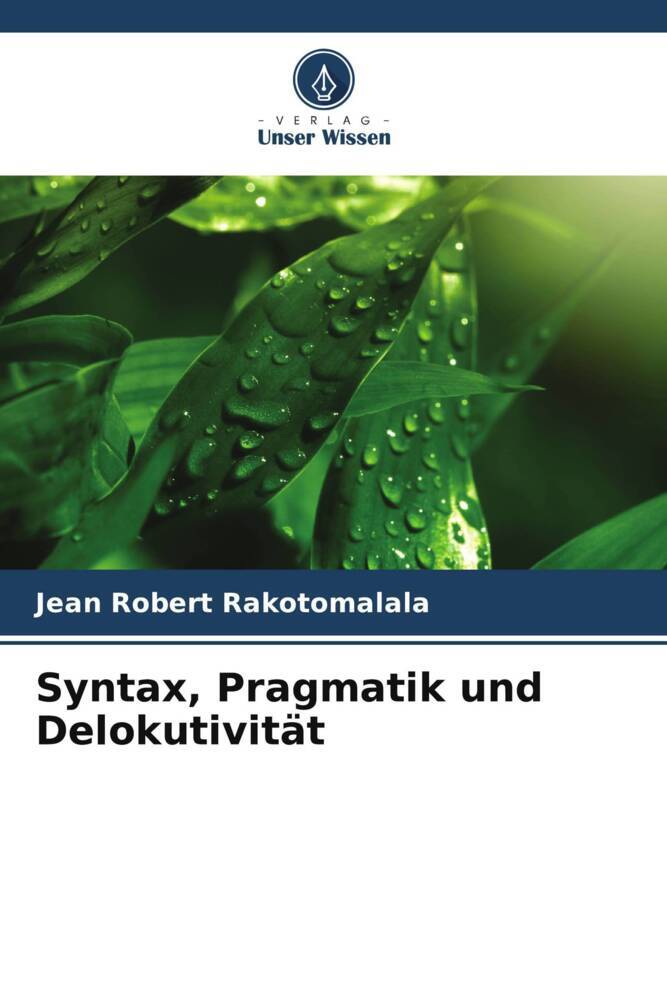 Syntax Pragmatik und Delokutivität