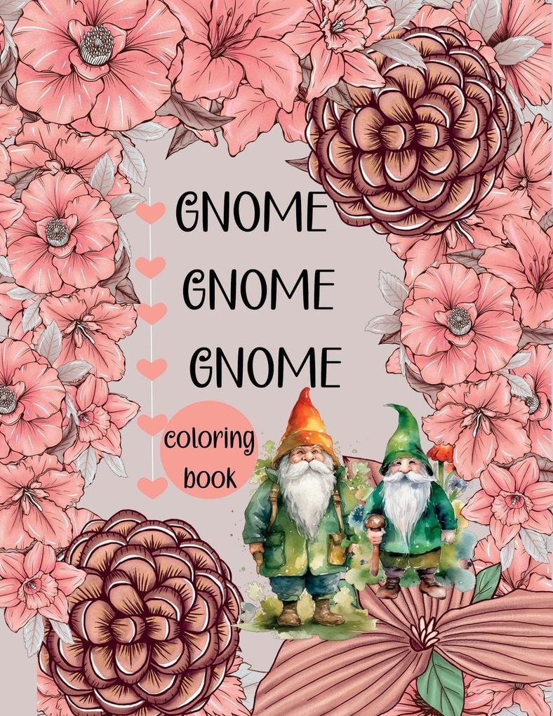 GNOME GNOME GNOME-COLORING BOOK