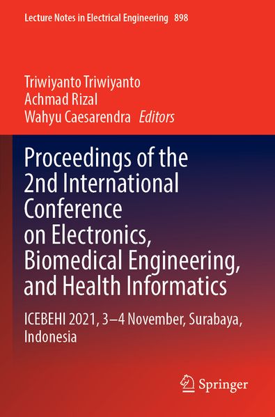 Proceedings of the 2nd International Conference on Electronics Biomedical Engineering and Health Informatics