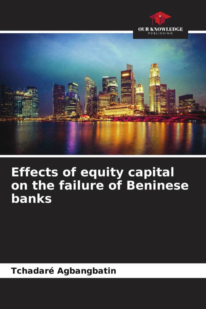Effects of equity capital on the failure of Beninese banks