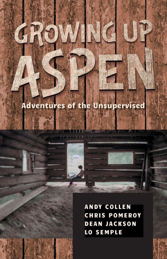 Growing Up Aspen