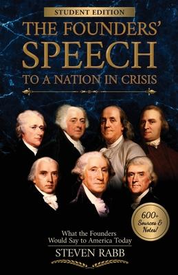 The Founders‘ Speech to a Nation in Crisis - Student Edition