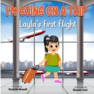 I‘m Going on a Trip: Layla‘s First Flight