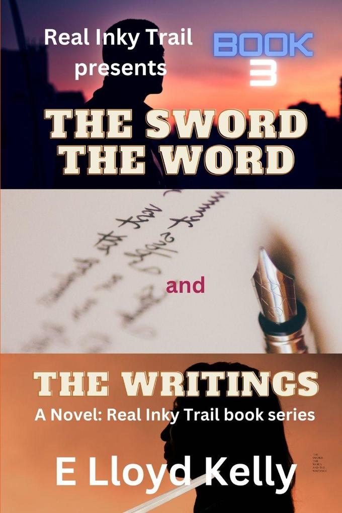 THE SWORD THE WORD AND THE WRITINGS