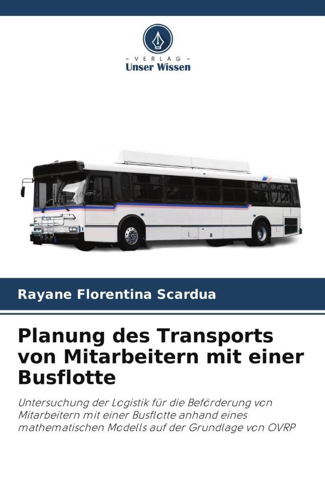 Planung des Transports von Mitarbeitern mit einer Busflotte