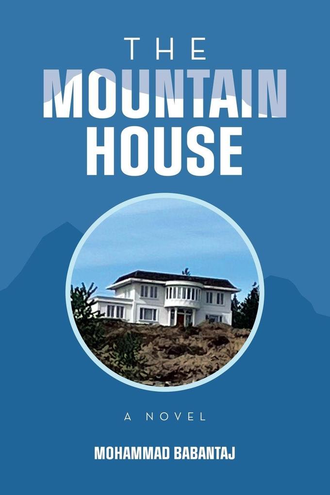 THE MOUNTAIN HOUSE