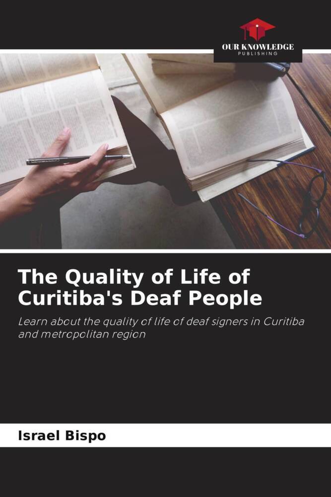 The Quality of Life of Curitiba‘s Deaf People