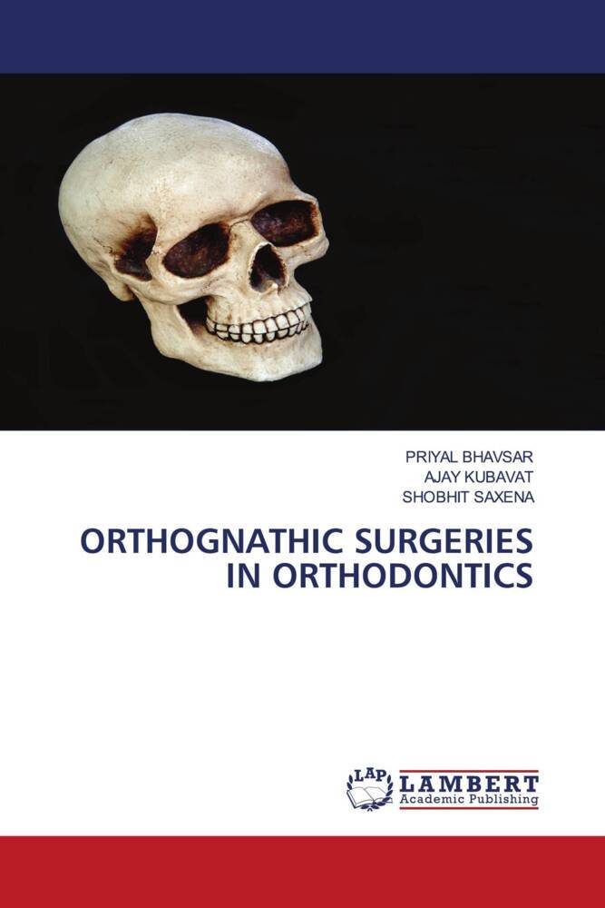 ORTHOGNATHIC SURGERIES IN ORTHODONTICS