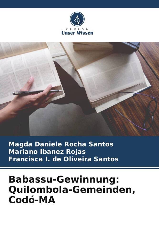 Babassu-Gewinnung: Quilombola-Gemeinden Codó-MA