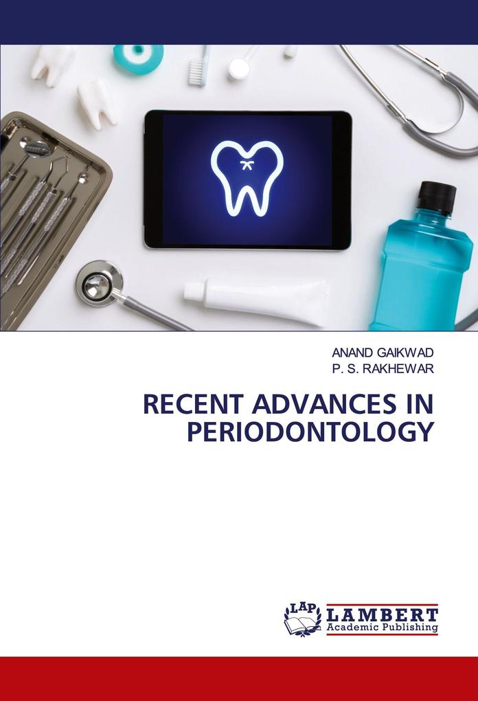 RECENT ADVANCES IN PERIODONTOLOGY