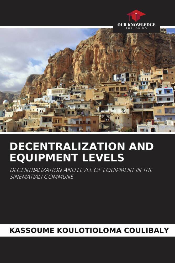 DECENTRALIZATION AND EQUIPMENT LEVELS