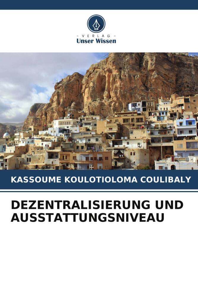 DEZENTRALISIERUNG UND AUSSTATTUNGSNIVEAU