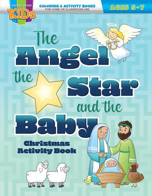 The Angel the Star and the Baby: Coloring & Activity Book (Ages 5-7)