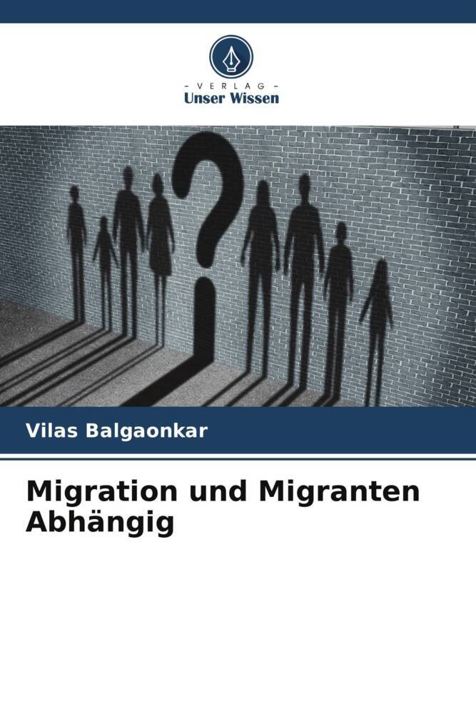 Migration und Migranten Abhängig