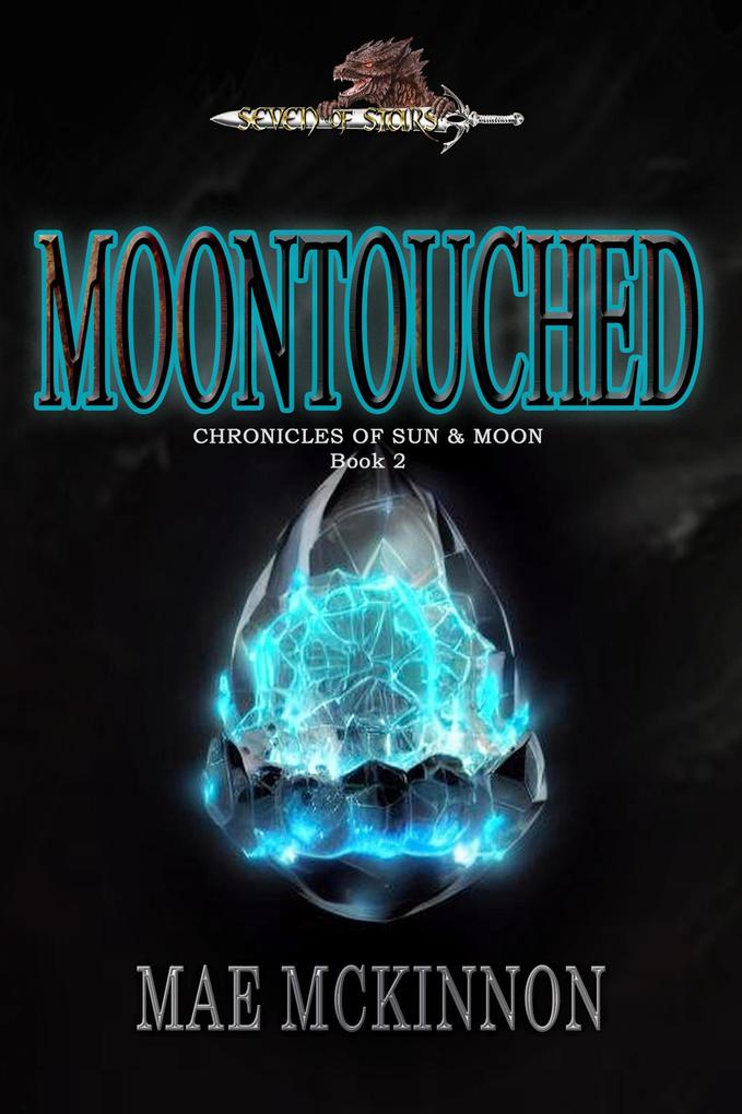 Moontouched (Chronicles of Sun & Moon #2)