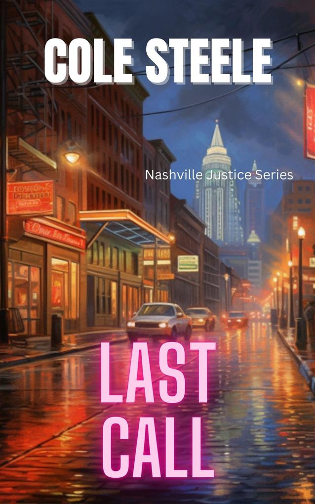 Last Call (Nashville Justice #5)