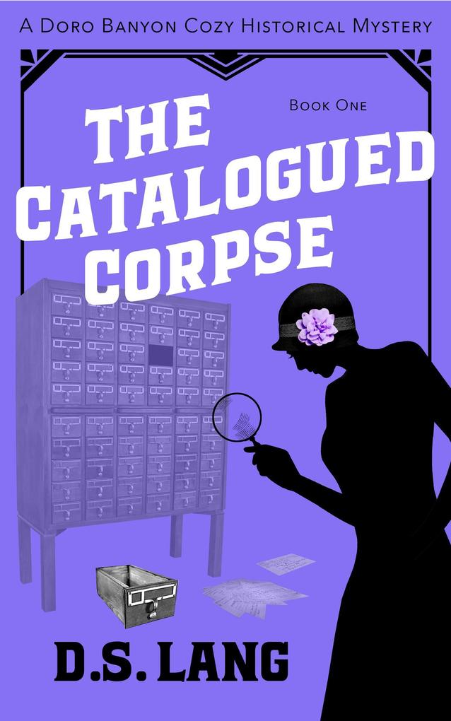 The Catalogued Corpse (Doro Banyon Historical Mysteries #1)