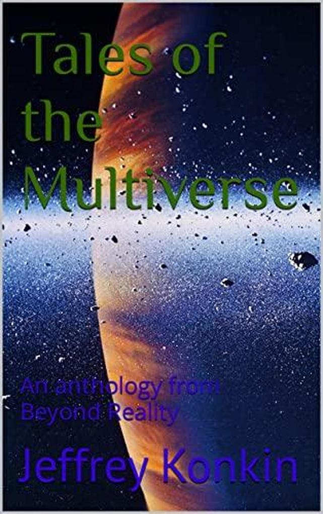 Tales of the Multiverse (Beyond Reality)