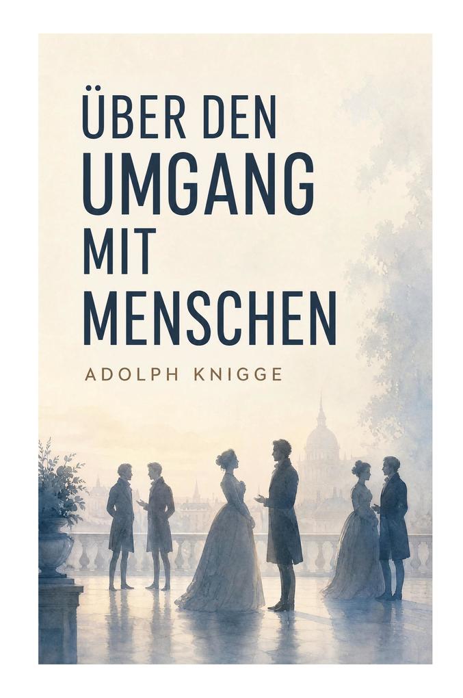 Über den Umgang mit Menschen
