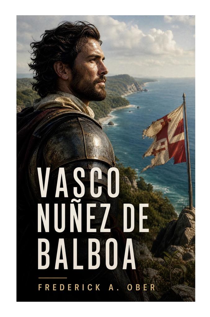Vasco Nuñez de Balboa