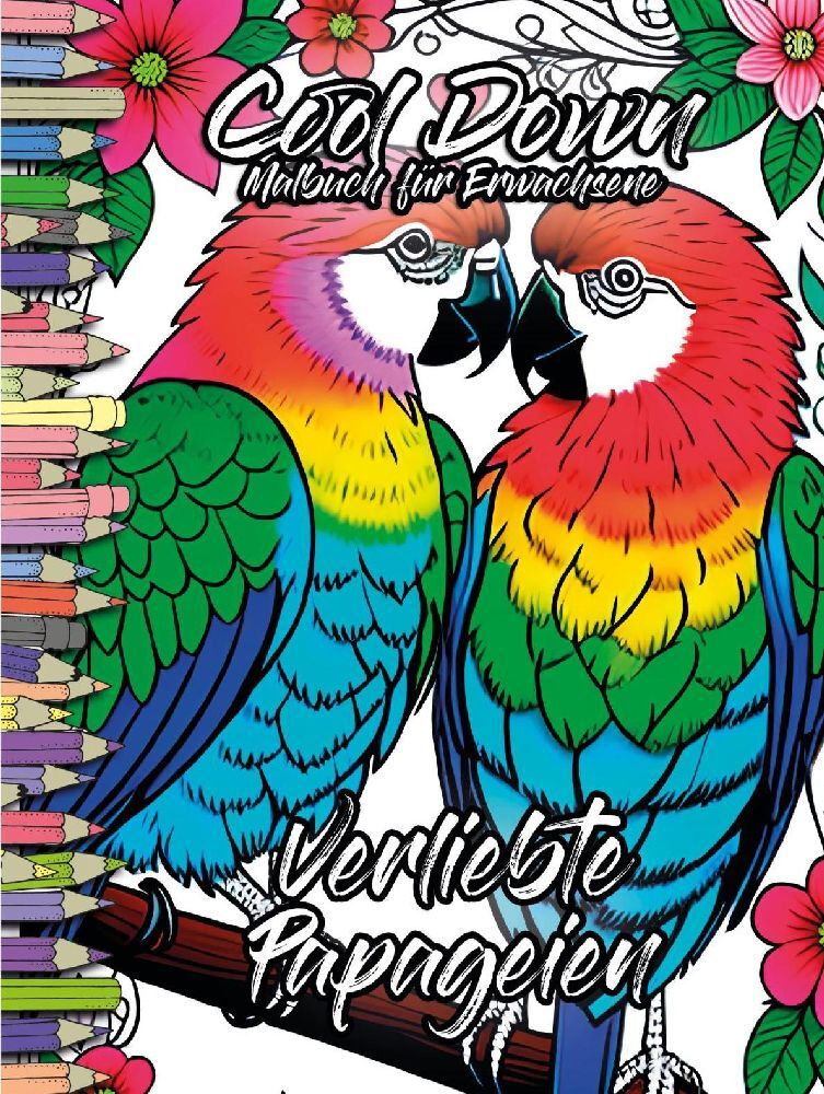 Cool Down | Malbuch für Erwachsene: Verliebte Papageien