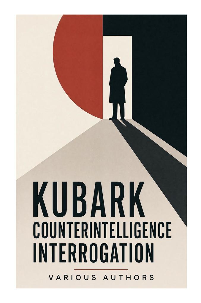 KUBARK Counterintelligence Interrogation