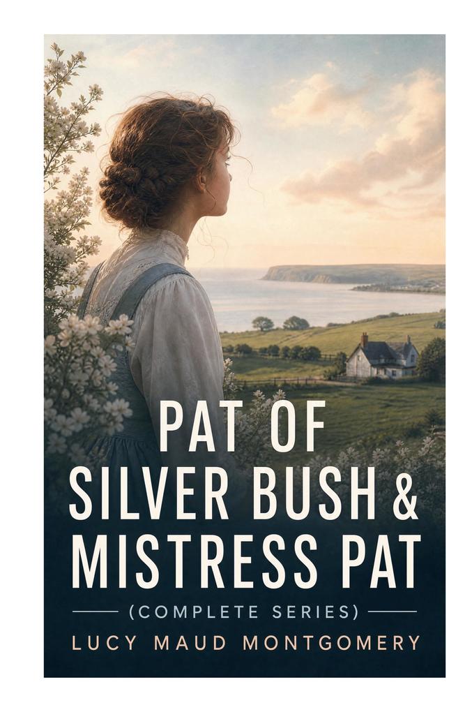 PAT OF SILVER BUSH & MISTRESS PAT (Complete Series)