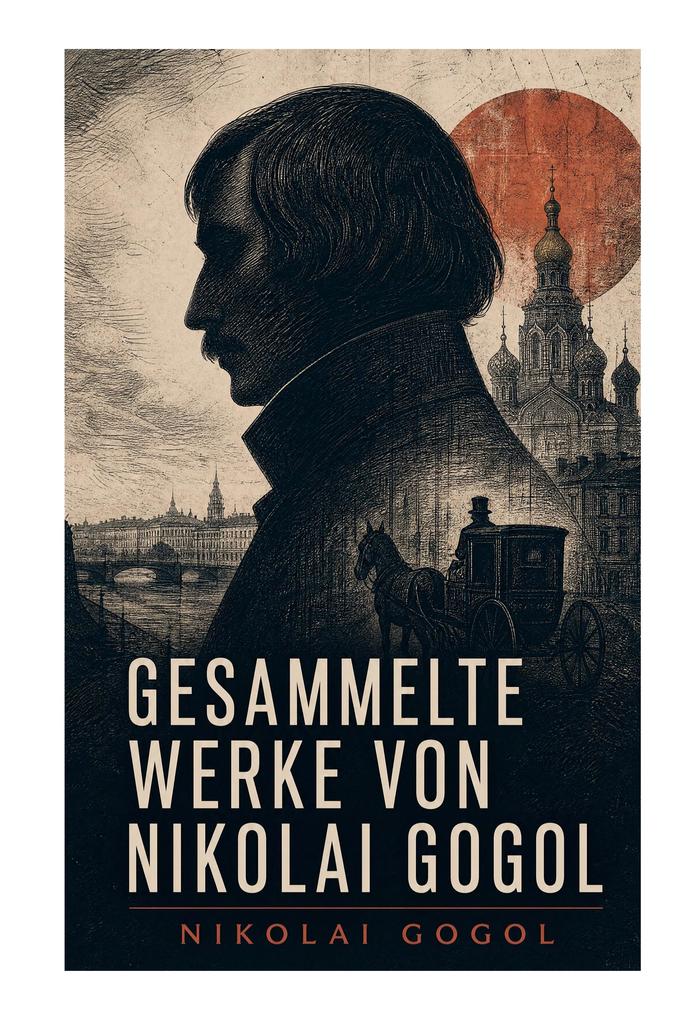 Gesammelte Werke von Nikolai Gogol
