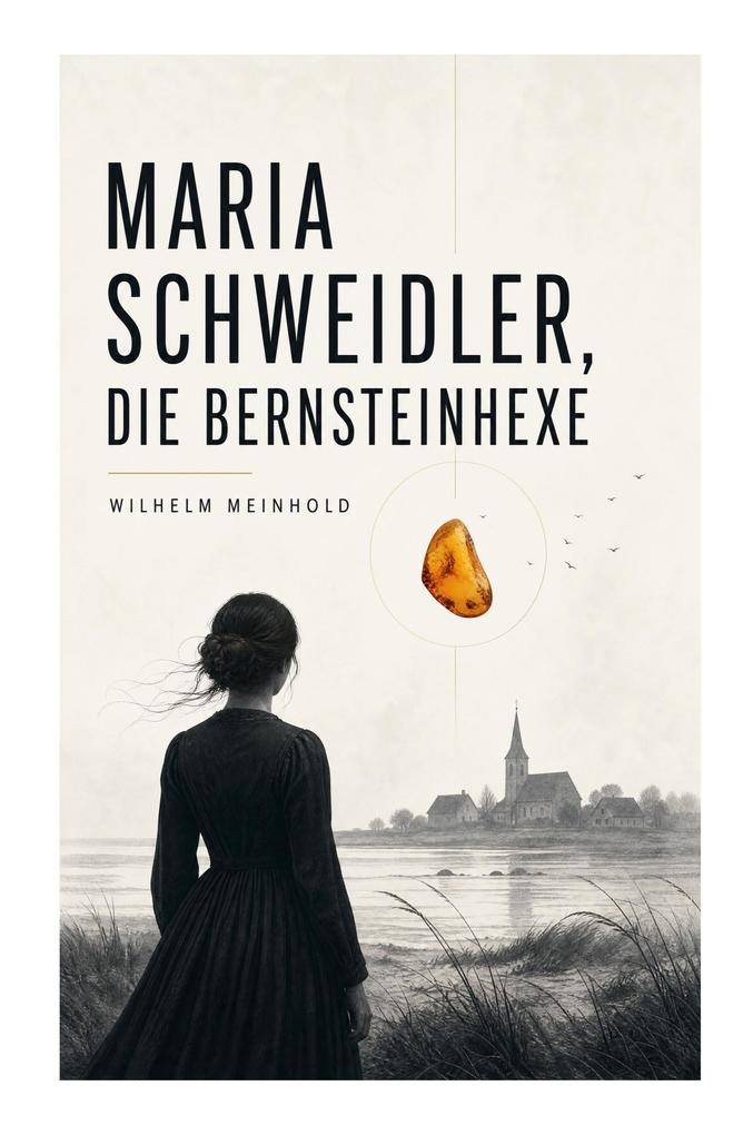 Maria Schweidler die Bernsteinhexe