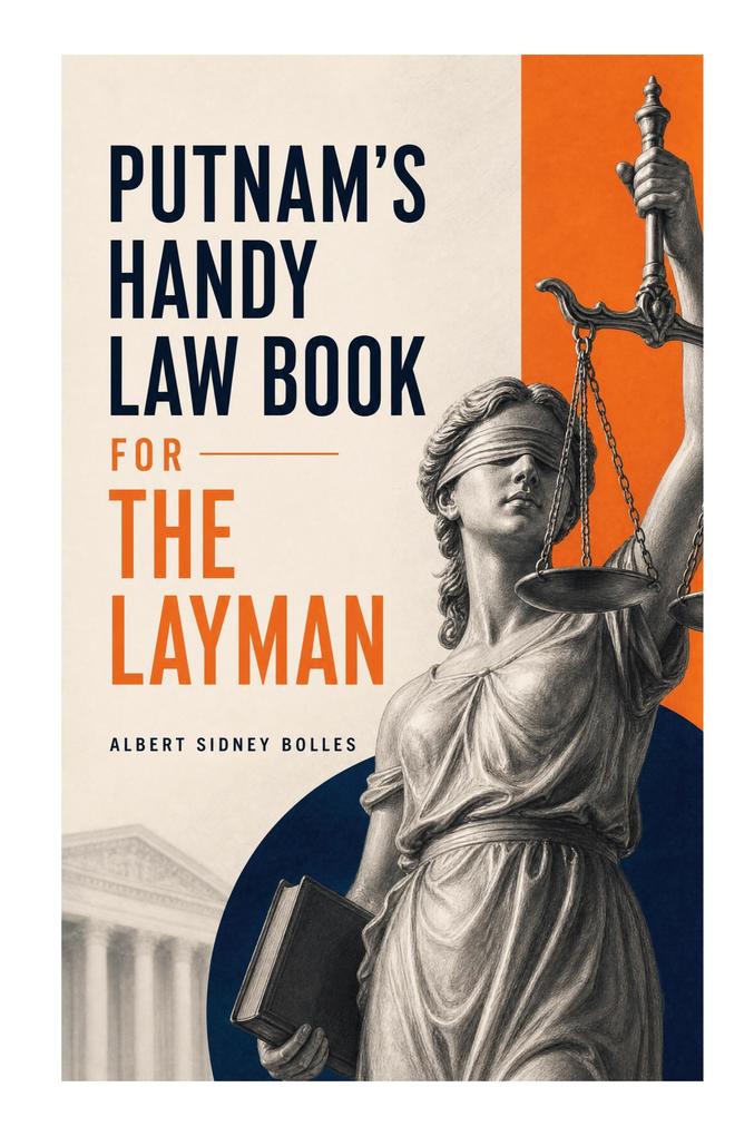 Putnam's Handy Law Book for the Layman