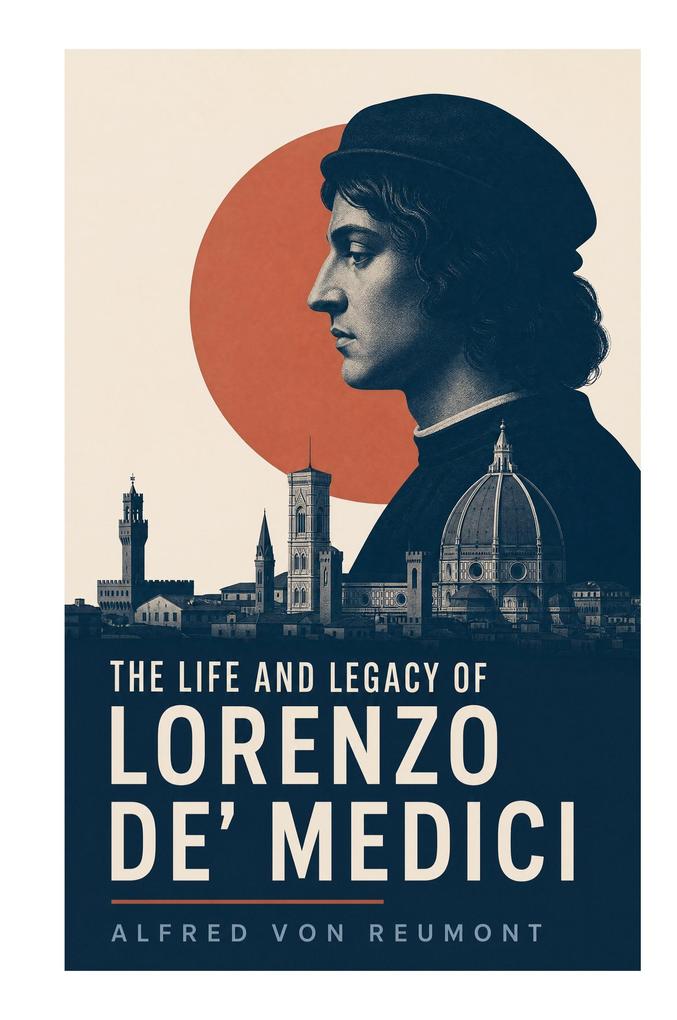 The Life and Legacy of Lorenzo de' Medici