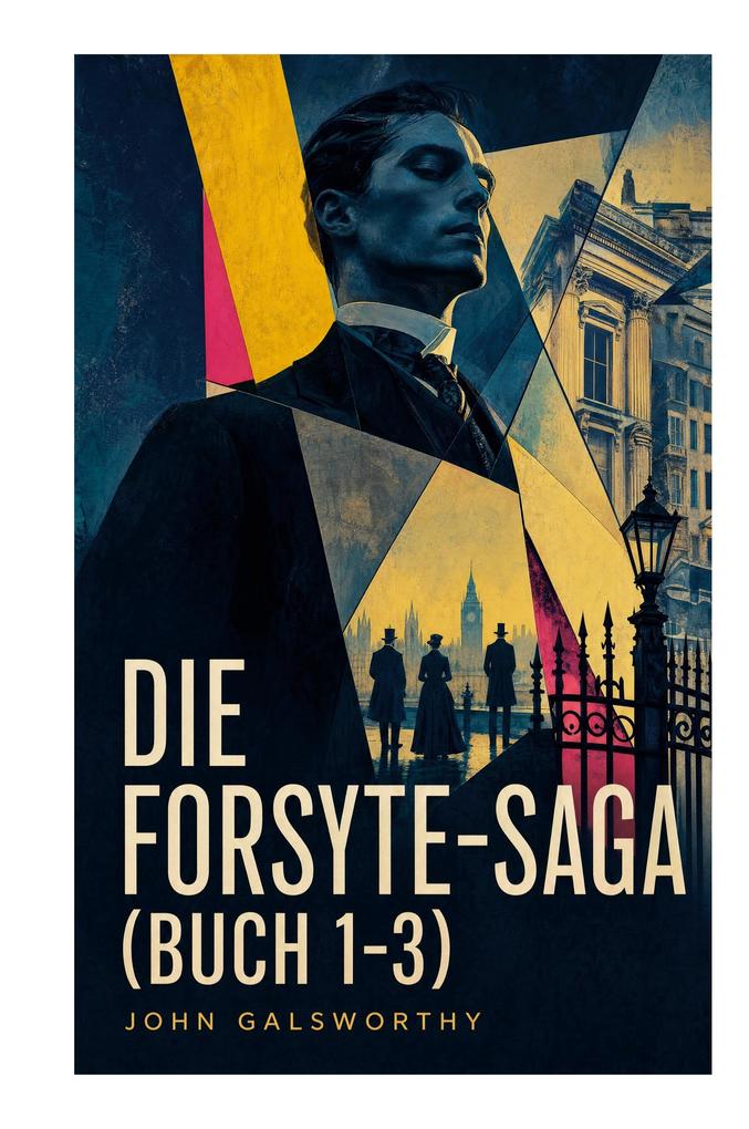 Die Forsyte-Saga (Buch 1-3)
