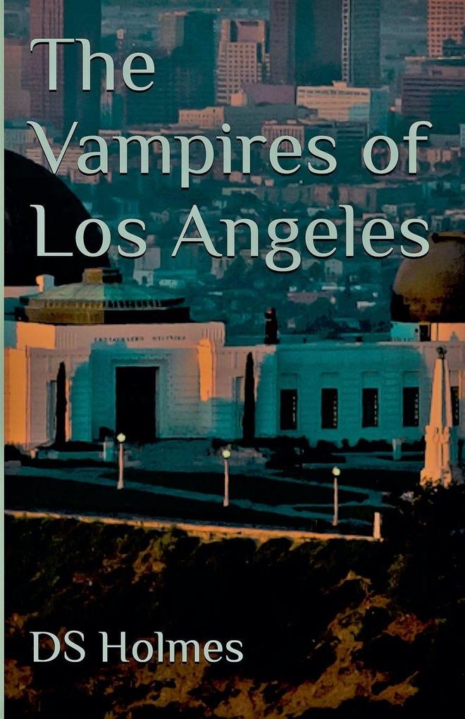 The Vampires of Los Angeles