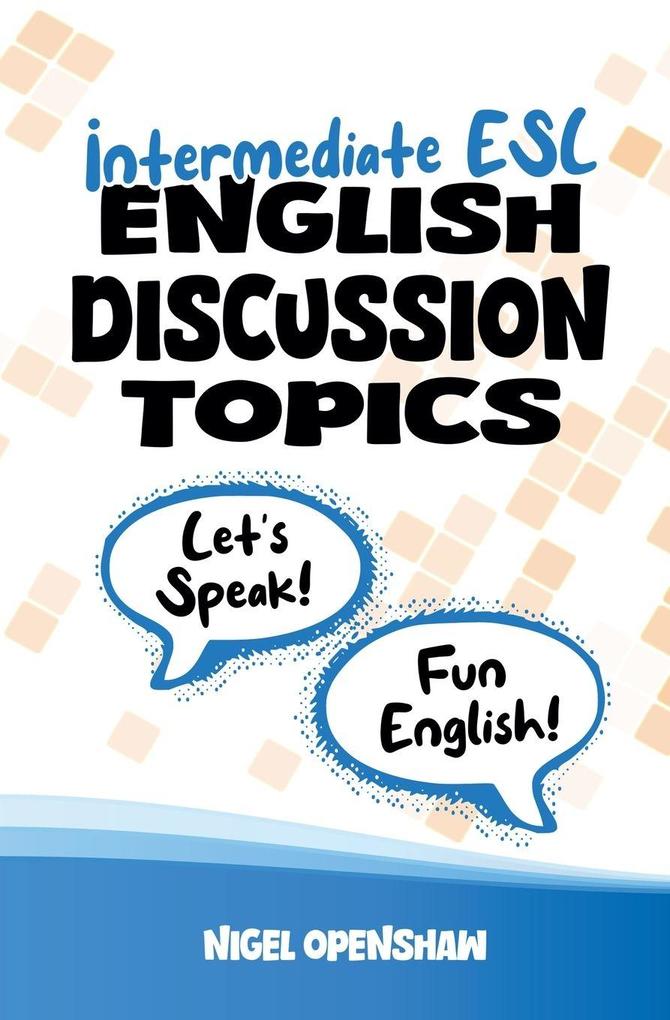 Intermediate English Discussion Topics