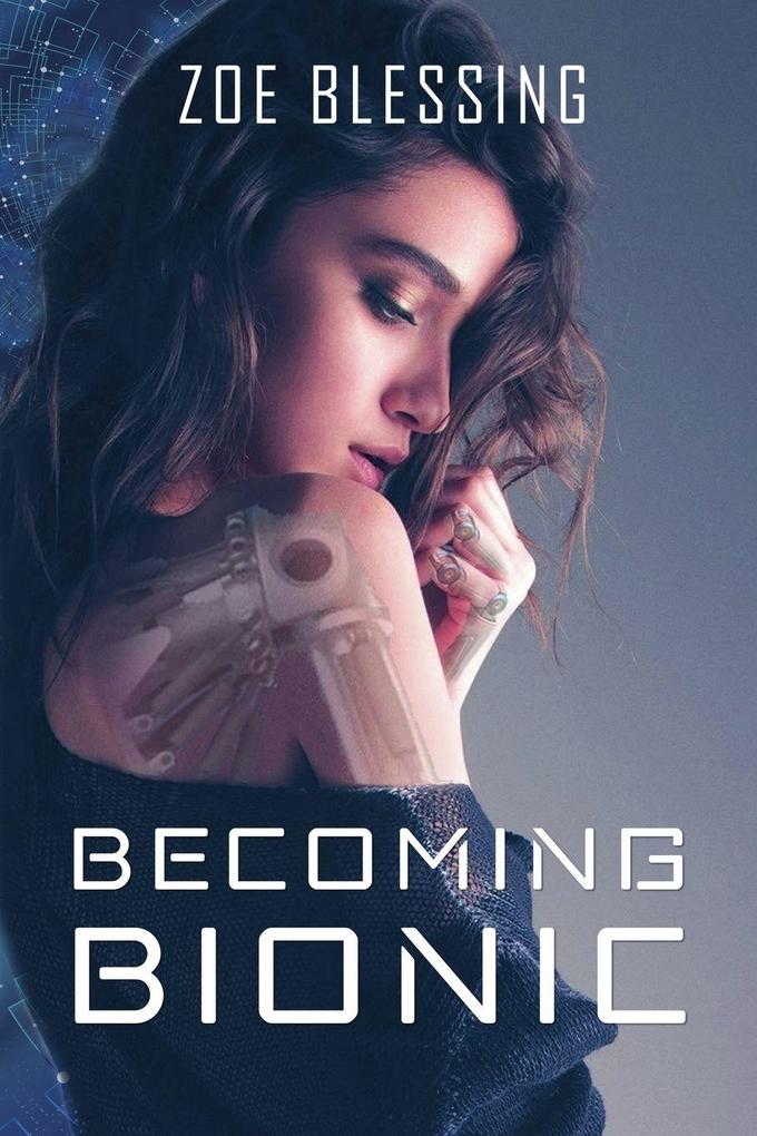 Becoming Bionic